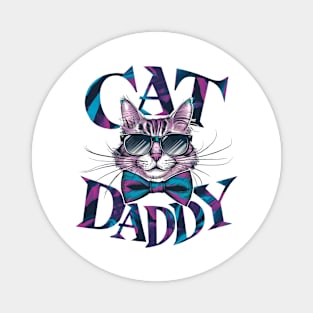 Best Cat Daddy Magnet